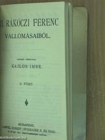 II. Rákóczi Ferenc vallomásaiból I-II.