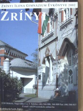 Zrínyi Ilona Gimnázium évkönyve 2002