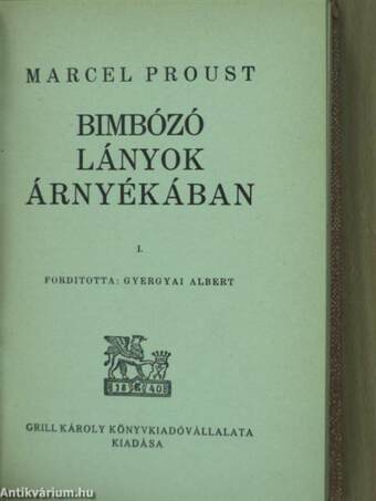 Az eltünt idő nyomában - Bimbózó lányok árnyékában I-IV.