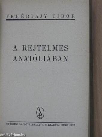 A rejtelmes Anatóliában