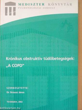 Krónikus obstruktív tüdőbetegségek: "A COPD"