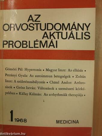 Az orvostudomány aktuális problémái 1968/1.