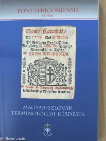Magyar-szlovák terminológiai kérdések/Madarsko-slovenské terminologické otázky 