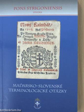 Magyar-szlovák terminológiai kérdések/Madarsko-slovenské terminologické otázky 