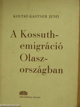 A Kossuth-emigráció Olaszországban