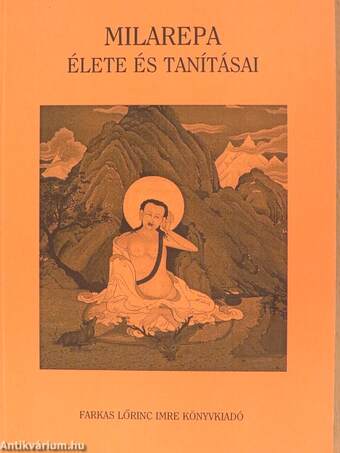 Milarepa élete és tanításai