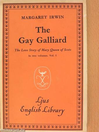 The Gay Galliard I-II.