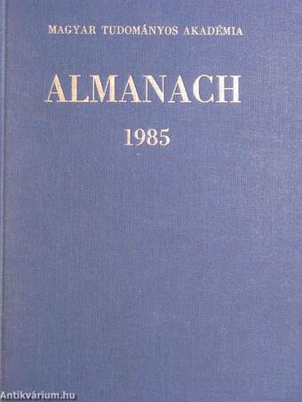 A Magyar Tudományos Akadémia Almanachja 1985