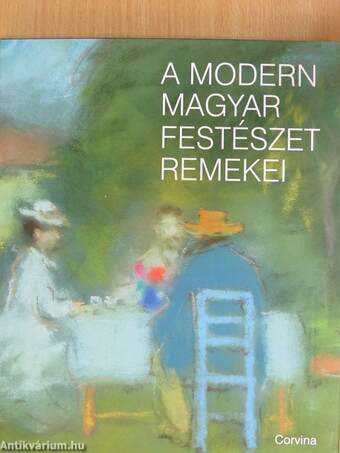 A modern magyar festészet remekei