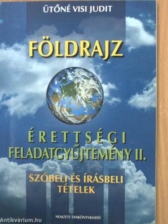 Földrajz érettségi feladatgyűjtemény II.