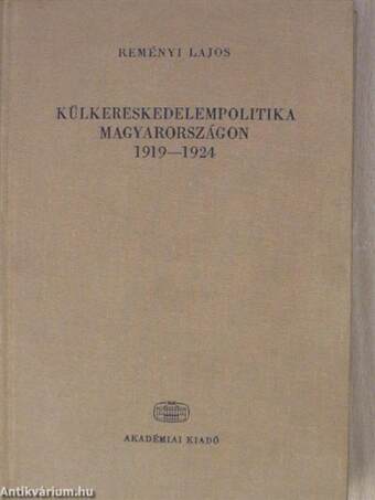 Külkereskedelempolitika Magyarországon 1919-1924.