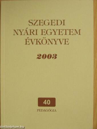 Szegedi Nyári Egyetem Évkönyve 2003