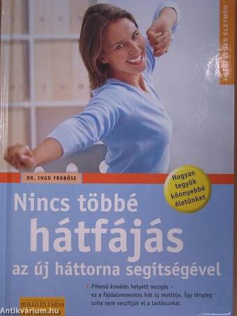 Nincs többé hátfájás az új háttorna segítségével