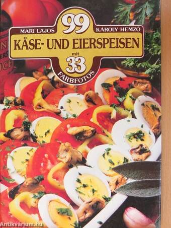 99 Käse- und Eierspeisen mit 33 Farbfotos