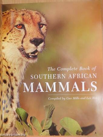 The Complete Book of Southern African Mammals