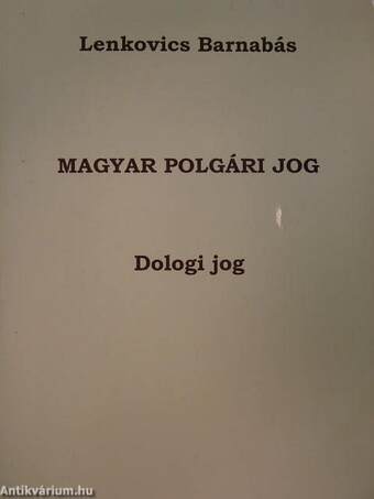 Magyar polgári jog - Dologi jog