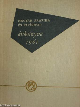 A Magyar Grafika és Papíripar Évkönyve 1961