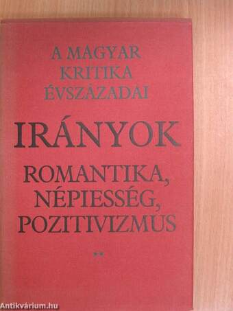 Irányok: romantika, népiesség, pozitivizmus II. (töredék)