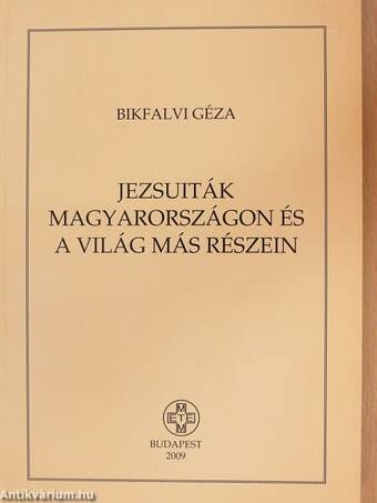 Jezsuiták Magyarországon és a világ más részein