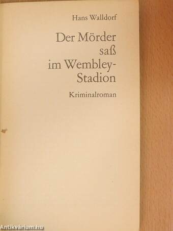 Der Mörder saß im Wembley Stadion