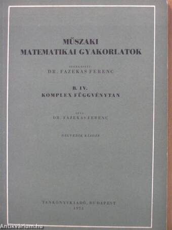 Műszaki matematikai gyakorlatok B. IV.