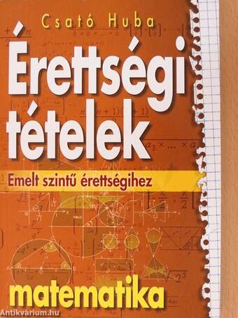 Érettségi tételek - Matematika