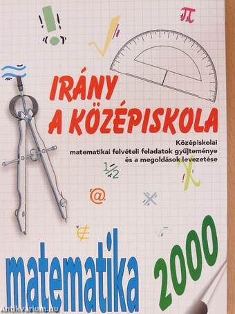 Irány a középiskola - Matematika 2000