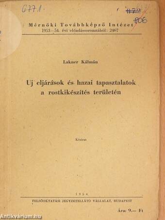 Új eljárások és hazai tapasztalatok a roskikészítés területén