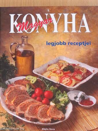 A Magyar Konyha legjobb receptjei