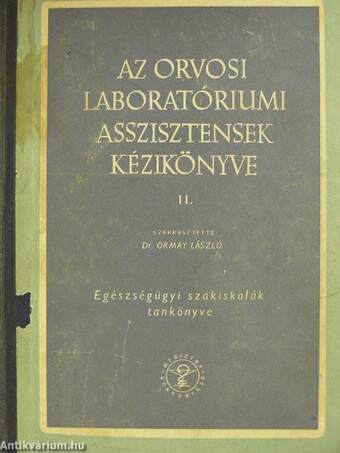 Az orvosi laboratóriumi asszisztensek kézikönyve II.