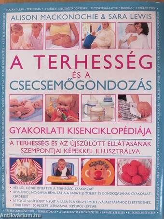 A terhesség és a csecsemőgondozás gyakorlati kisenciklopédiája