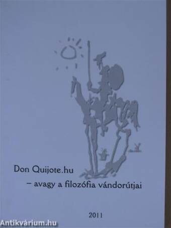 Don Quijote.hu - avagy a filozófia vándorútjai