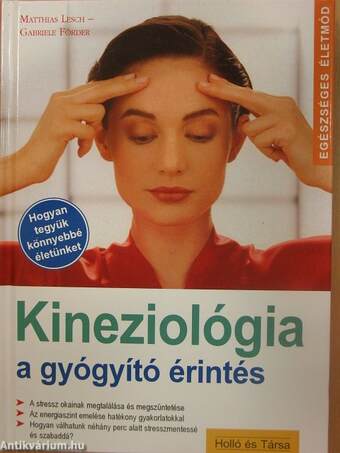 Kineziológia - a gyógyító érintés