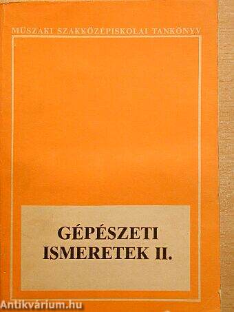 Gépészeti ismeretek II.