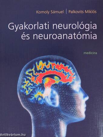 Gyakorlati neurológia és neuroanatómia