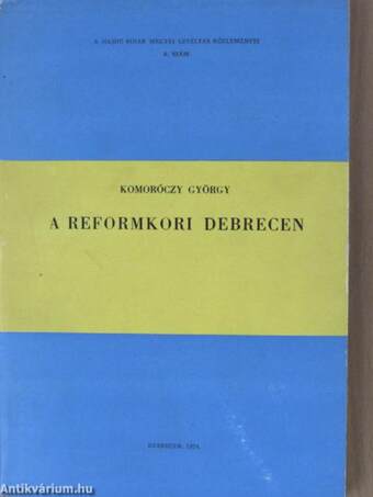 A reformkori Debrecen