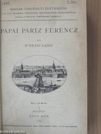 Pápai Páriz Ferencz/Petőfi és Madách tanulmányok/Az ismeretlen Madách/Petőfi világnézete/Arany János "különös természete" és az Arany-balladák megrendült lelkű hőse/Bevezetés az új magyar irodalomba