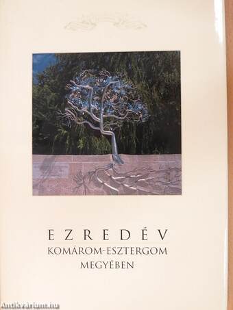 Ezredév Komárom-Esztergom megyében