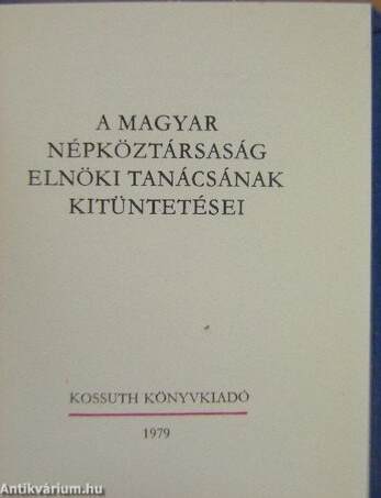 A Magyar Népköztársaság Elnöki Tanácsának kitüntetései (minikönyv)