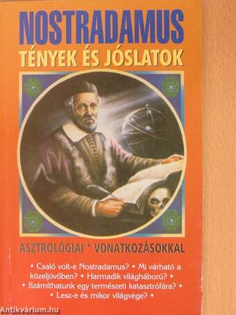 Nostradamus: Tények és jóslatok