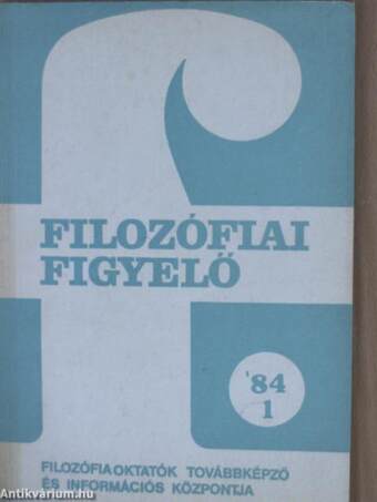 Filozófiai Figyelő 1984/1.