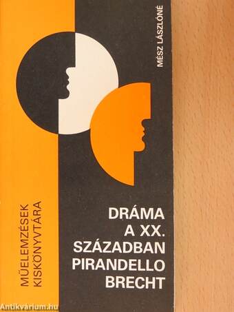 Dráma a XX. században - Pirandello és Brecht