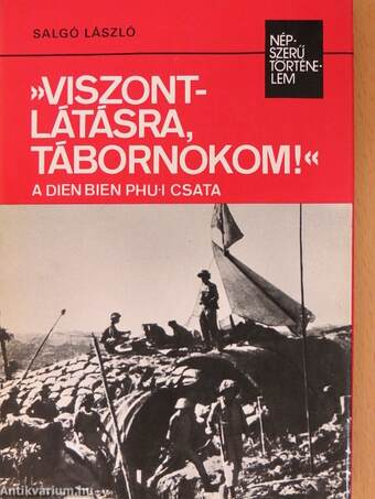 »Viszontlátásra, tábornokom!«