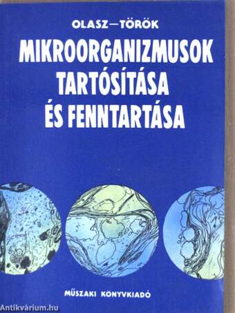 Mikroorganizmusok tartósítása és fenntartása