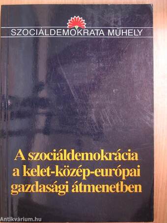 A szociáldemokrácia a kelet-közép-európai gazdasági átmenetben