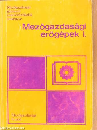 Mezőgazdasági erőgépek I-II.