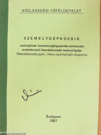 Személygépkocsik motorjainak üzemanyagfogyasztás-csökkenést eredményező beszabályozási technológiája