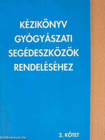 Kézikönyv gyógyászati segédeszközök rendeléséhez 2.