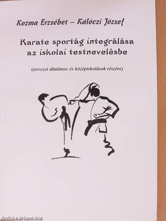 Karate sportág integrálása az iskolai testnevelésbe