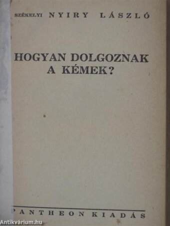 Hogyan dolgoznak a kémek?